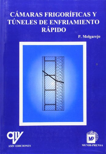 Libro Cámaras Frigoríficas Y Túneles De Enfriamiento Rápido