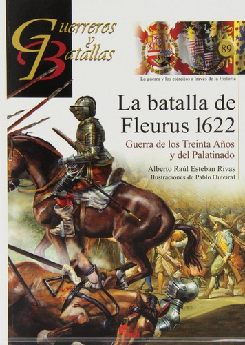 La Batalla De Fleurus 1622, De Esteban Ribas, Alberto Raul. Editorial Almena Ediciones En Español