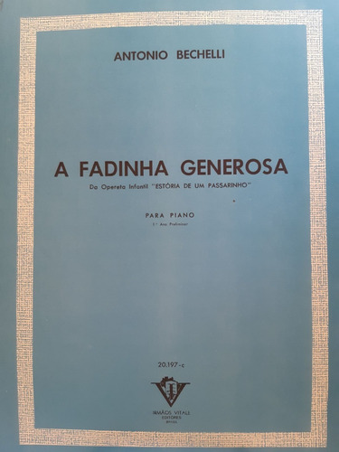 Partitura Piano A Fadinha Generosa Antonio Bechelli