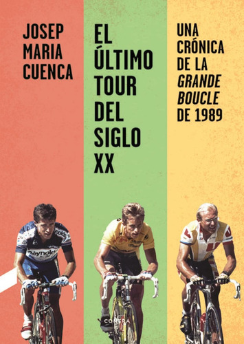 Libro El Ultimo Tour Del Siglo Xx - Josep Maria Cuenca