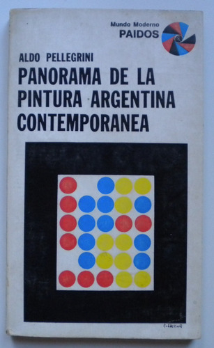 Pellegrini Aldo / Panorama De La Pintura Argentina Contempor