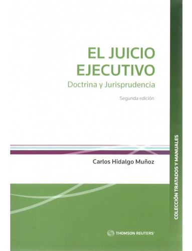 El Juicio Ejecutivo Doctrina Y Jurisprudencia / C. Hidalgo