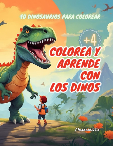 Libro: Colorea Y Aprende Con Los Dinos: El Fascinante Mundo 