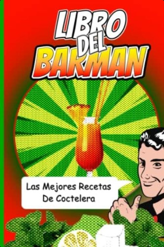 Libro: Libro Del Barman Las Mejores Recetas De Coctelera: De
