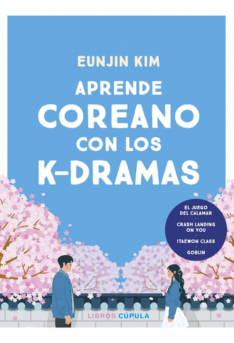 Aprende Coreano Con Los K-dramas - Kim, Eunjin