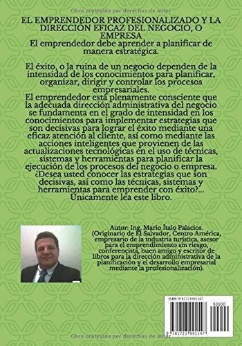 El Emprendedor Profesionalizado, Y La..., de PALACIOS, ING. MARIO IT. Editorial Independently Published en español
