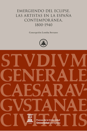 Emergiendo Del Eclipse, De Lomba Serrano, Concepcion. Editorial Prensas De La Universidad De Zaragoza, Tapa Blanda En Español