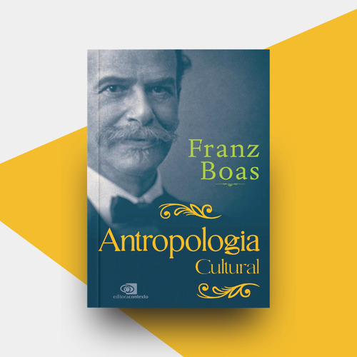 Antropologia Cultural, De Franz Boas. Editora Contexto, Capa Mole, Edição 1 Em Português, 2023