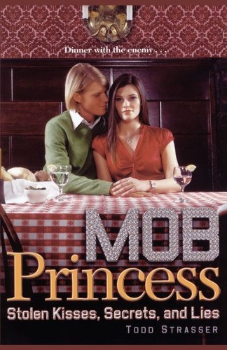 Stolen Kisses, Secrets, And Lies (mob Princess)