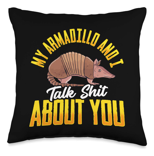 Funny Armadillo Gifts Talk Shit About You Funny Armadillo Th