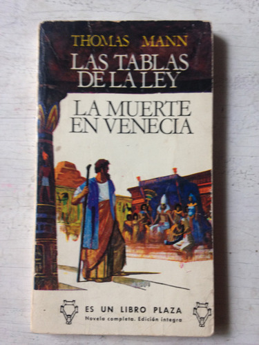 Las Tablas De La Ley - La Muerte En Venecia Thoman Mann