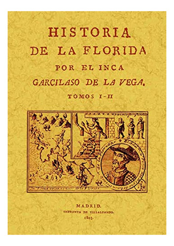 Libro Historia De La Florida  De Garcilaso De La Vega