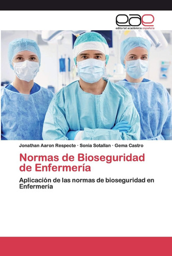 Libro: Normas Bioseguridad Enfermería: Aplicación L