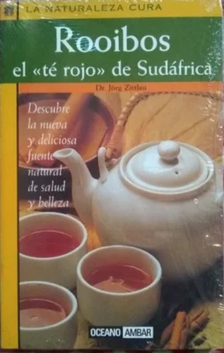 Rooibos, Te Rojo De Sudáfrica, Manual Guía De Zittlau, E 