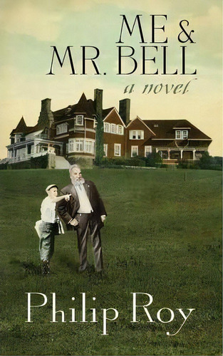 Me & Mr. Bell, De Philip Roy. Editorial Nimbus Publishing (cn), Tapa Blanda En Inglés