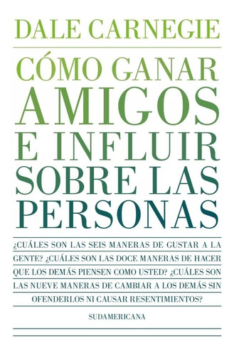 Como Ganar Amigos - Dale Carnegie - Sudamericana Libro