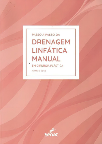 Passo A Passo Da Drenagem Linfatica Em Cirurgia Plastica