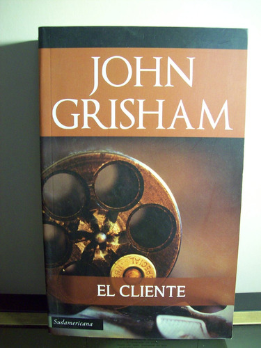 Adp El Cliente John Grisham / Ed Sudamericana 2011 Bs. As.