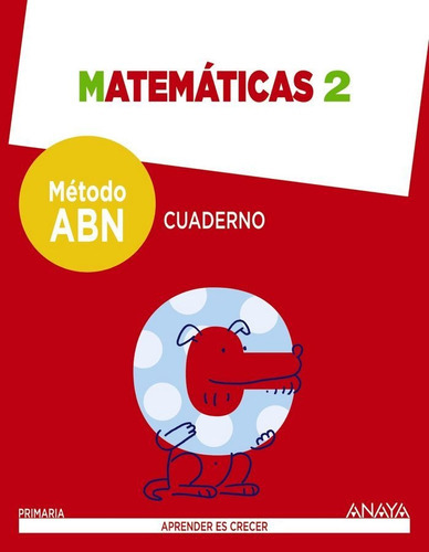 Matemáticas 2. Método ABN. Cuaderno., de Palmero Sánchez, Mª Dolores. Editorial ANAYA EDUCACIÓN, tapa blanda en español, 2021