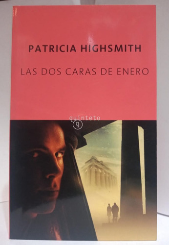 Las Dos Caras De Enero - Patricia Highsmith - Quinteto Usa