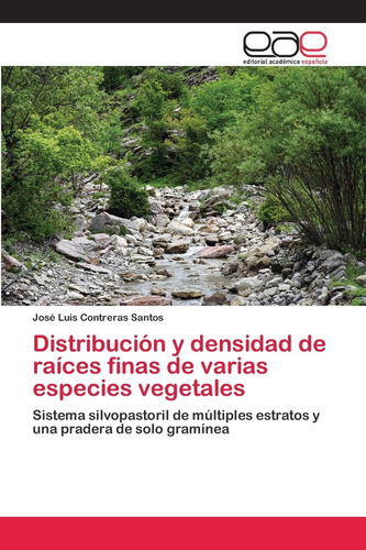 Libro: Distribución Y Densidad De Raíces Finas De Varias Esp