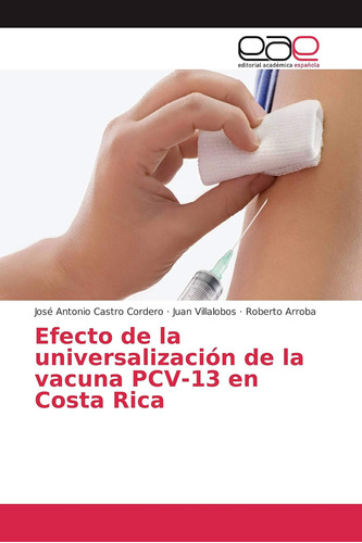 Libro: Efecto Universalización Vacuna Pcv-13