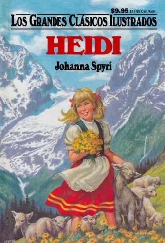 Libro : Heidi (los Grandes Clasicos Ilustrados) - Spyri,...