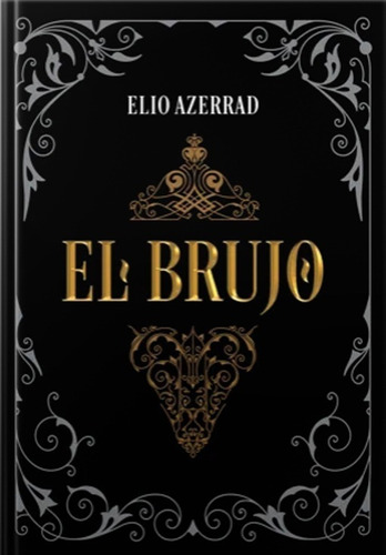 El Brujo - Elio Azerrad