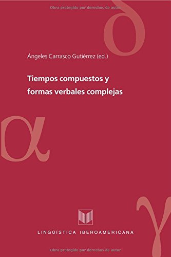 Libro Tiempos Compuestos Y Formas Verbales Complej De Carras