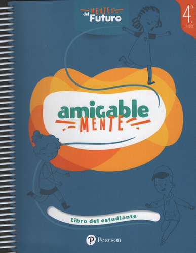 Amigable Mente 4 - Libro Del Estudiante 4° Grado K12