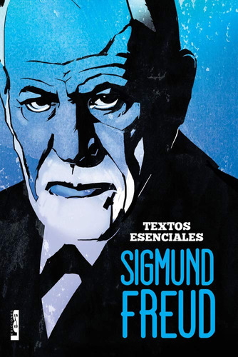 Sigmund Freud. Textos Esenciales