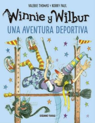Libro Winnie Y Wilbur - Una Aventura Deportiva - Korky Paul
