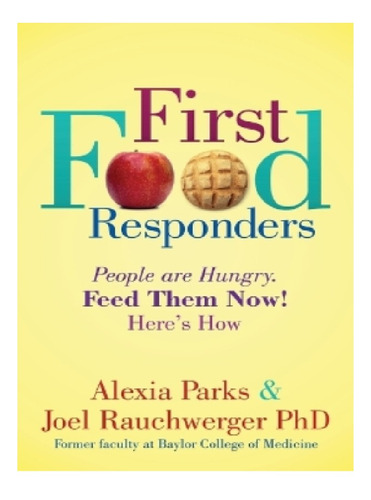 First Food Responders - Joel Rauchwerger, Alexia Parks. Eb12