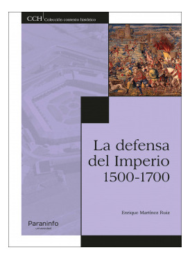 Libro La Defensa Del Imperio. 1500-1700de Martínez Ruiz Enr