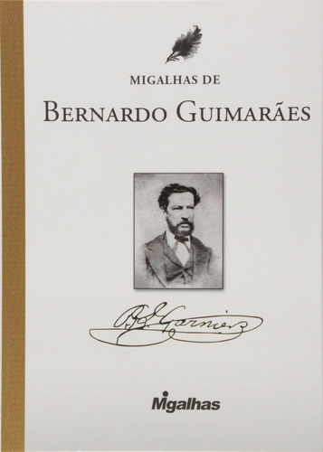 Migalhas De Bernardo Guimaraes, De Guimarães, Bernardo., Vol. 1. Editorial Migalhas, Capa Mole Em Português