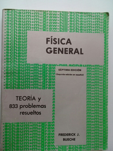 Física General - Frederick J. Bueche 1982 Séptima Edición