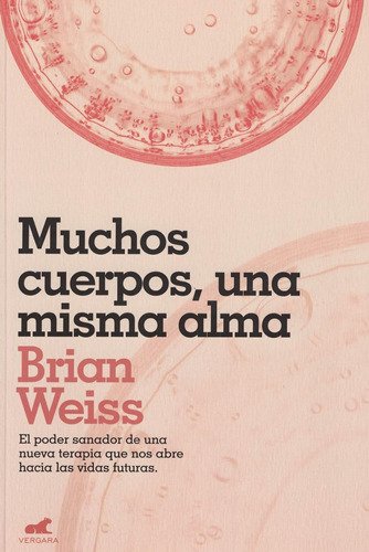 Muchos Cuerpos Una Misma Alma - Weiss, Brian