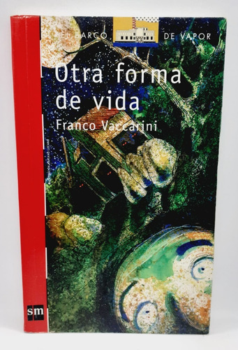 Otra Forma De Vida - Franco Vaccarini - Sm