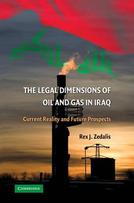 Libro The Legal Dimensions Of Oil And Gas In Iraq - Rex J...