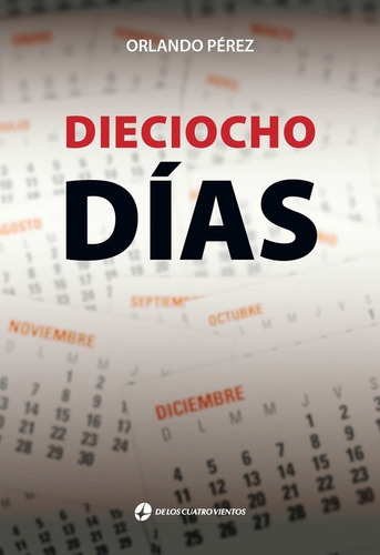 Dieciocho Días - Orlando Jorge Perez