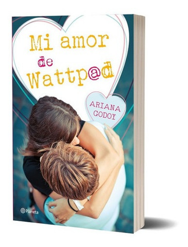 Mi Amor De Wattpad  -  Ariana Godoy - Planeta