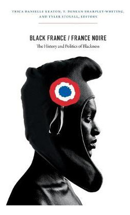 Libro Black France / France Noire : The History And Polit...