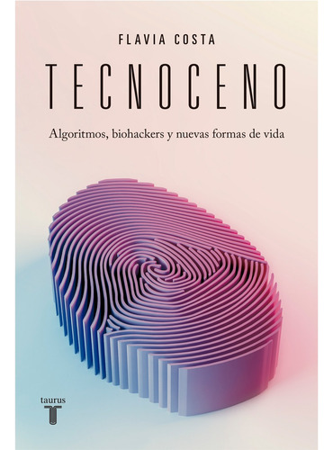 Tecnoceno - Flavia Costa - Taurus