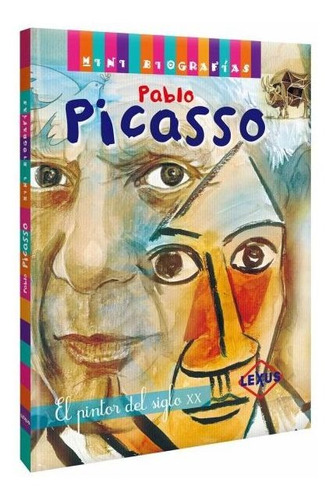 Pablo Picasso El Pintor Del Siglo Xx / Lexus