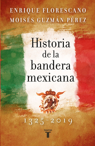 Libro- Historia De La Bandera Mexicana -original
