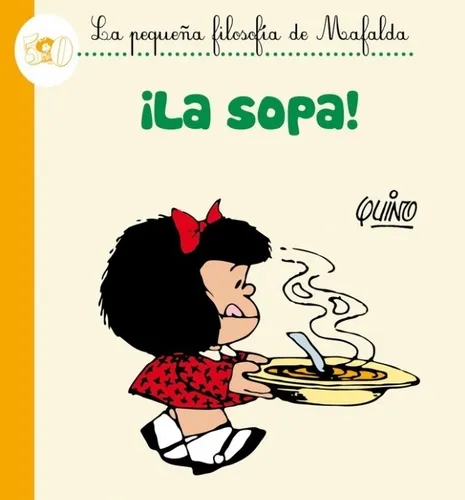 comprar La Sopa - La Pequeña Filosofia De Mafalda - Quino