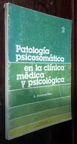Comprar Patologia Psicosomatica Clinica Medica Psicologica 2 - Pina