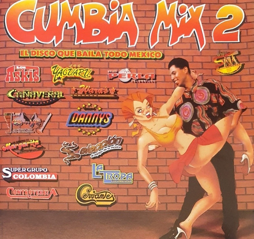 Cd Cumbia Mix 2 - Grupo Cañaveral Saya Los Akis Yes Yes