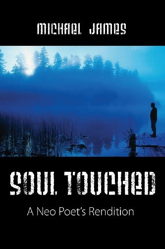 Soul Touched A Neo Poets Rendition