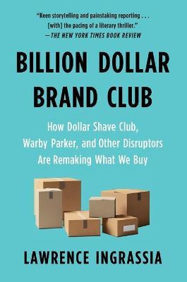 Libro Billion Dollar Brand Club : How Dollar Shave Club, ...